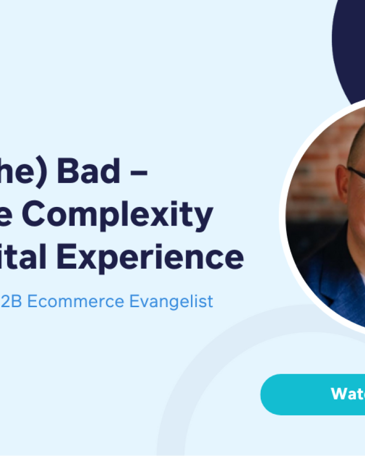 Breaking (the) Bad – Tackling the Complexity of Your Digital Experience