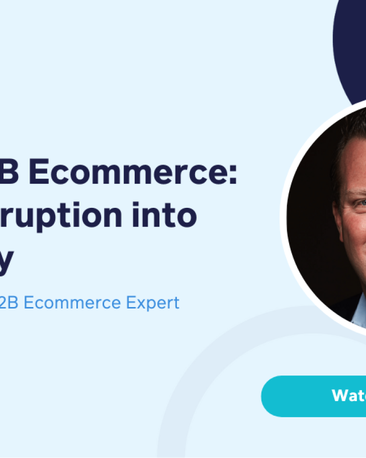 State of B2B Ecommerce_ Turning Disruption into Opportunity