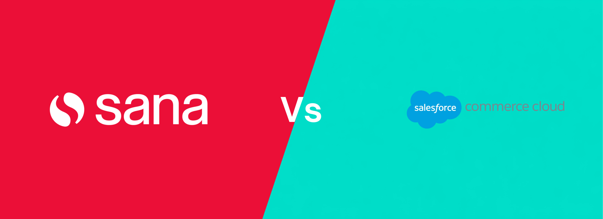 Sana vs Salesforce Commerce Cloud