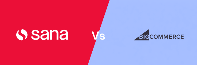Sana vs Bigcommerce